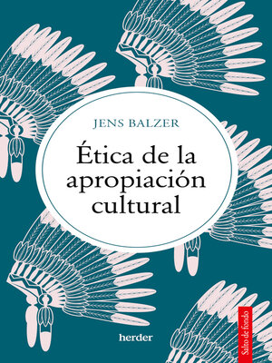 cover image of Ética de la apropiación cultural